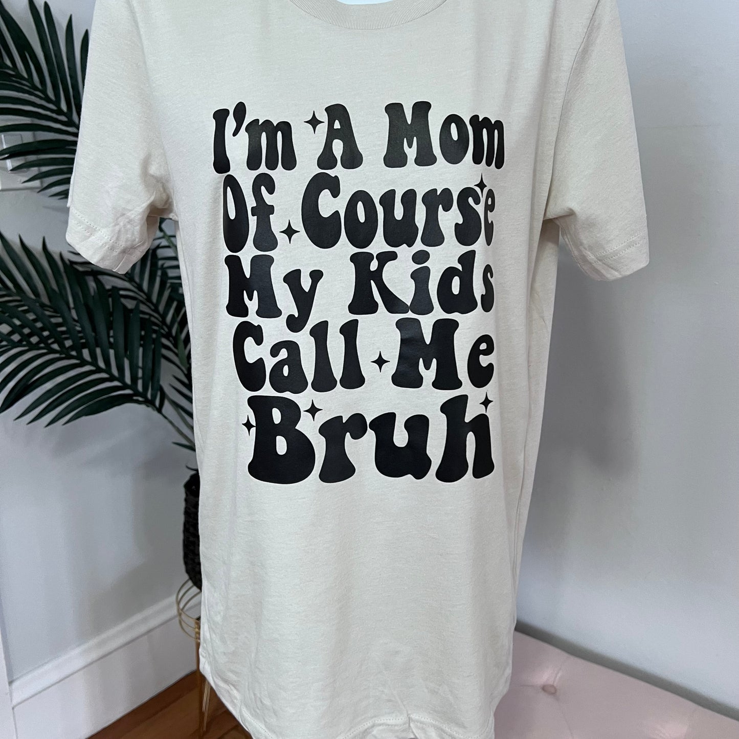 Bruh mom tee